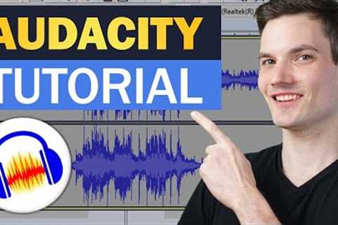 🔊 How to use Audacity to Record & Edit Audio | Beginners Tutorial