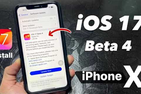 How to Install iOS 17 Beta 4 on iPhone X - Download iOS 17 Beta 4