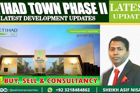 Etihad Town Phase 2 Latest Development Updates Today  | Pakistan Properties