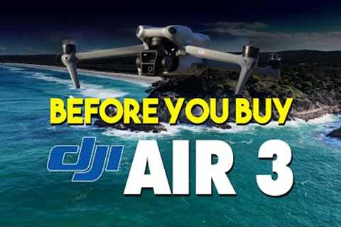 Before You Buy DJI Air 3 Review - The Perfect Mid-Tier Drone?