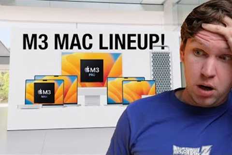 M3 Mac Lineup Revealed! (Coming SOON!)