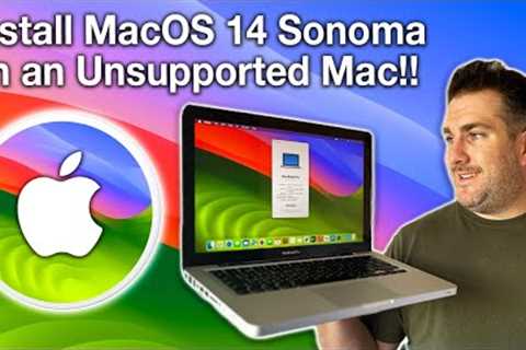 How to Install MacOS Sonoma 14 on an UNSUPPORTED Mac, MacBook, iMac or Mac Mini in 2023!