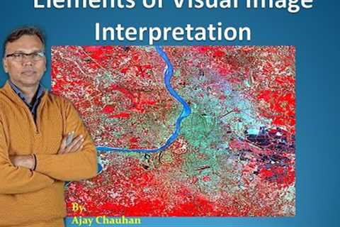 Elements of visual image interpretation