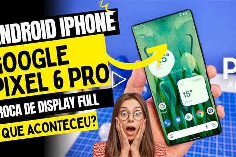 Troca de Tela Google Pixel 6 Pro | Sydney CBD Repair Centre