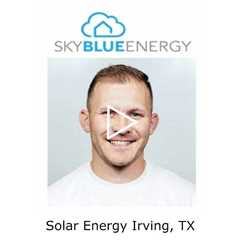 Solar Energy Irving, TX - Sky Blue Energy - Solar Installers