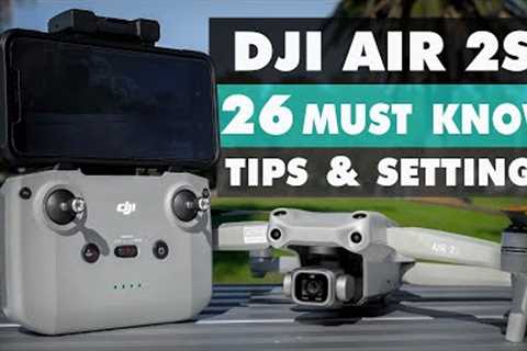 26 MUST KNOW Tips & Settings for Mavic Air 2S | DansTube.TV