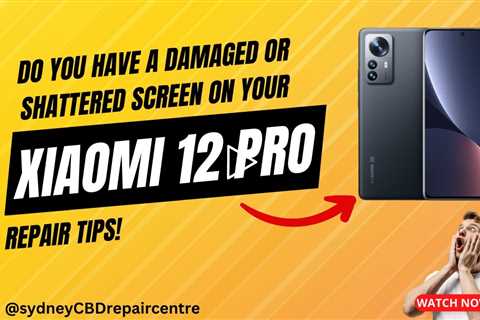 Do you have a damaged or shattered screen on your Xiaomi 12 Pro? Repair Tips!