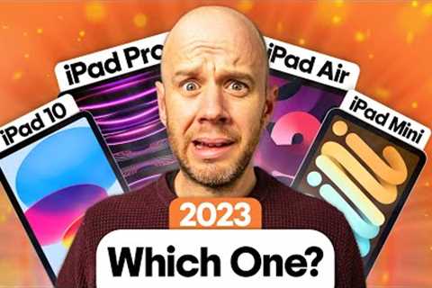 The BEST iPad for 2023? DON’T buy wrong!