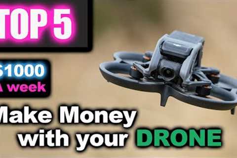 Top 5 ways to make CASH MONEY with ... DRONE Aerial Video Photography