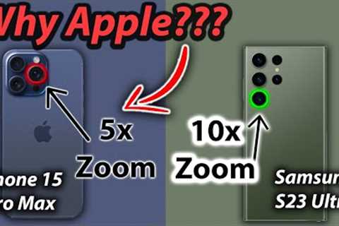 Apple Chose 5X and NOT 10X ZOOM on iPhone 15 Pro Max - HERES WHY!!