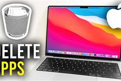 How To Uninstall Apps On Mac - Full Guide