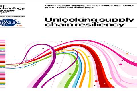 Unlocking supply chain resiliency
