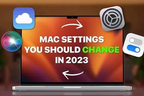 Top Mac Settings to Change for Enhanced Experience