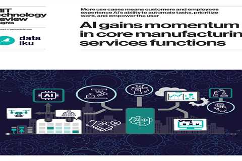 AI gains momentum in core manufacturing services functions