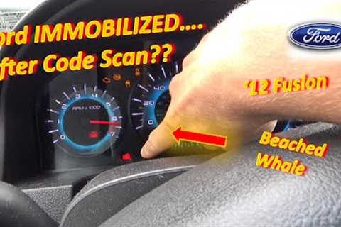 Ford IMMOBILIZED After Code Scan?? (''12 Fusion)