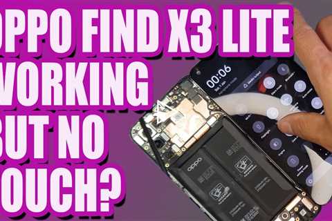 Why is my Oppo Find X3 Lite screen working but not responding to touch? | Oppo Screen Replacement