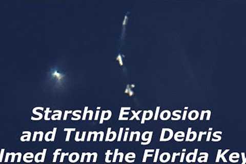 SpaceX Starship Explosion Filmed from the Florida Keys!