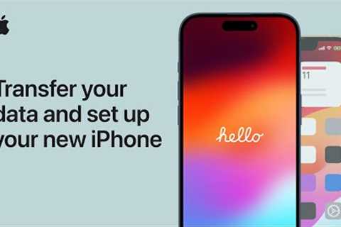 How to transfer your data and set up your new iPhone | Apple Support