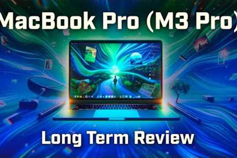 MacBook Pro M3 Pro Long Term Review