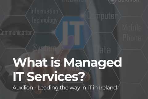 Standard post published to Auxilion at January 10 2024 17:01 - Managed IT Services