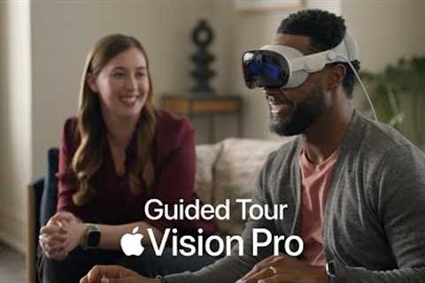 A Guided Tour of Apple Vision Pro