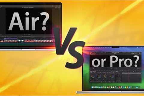 13 M2 MacBook Air vs 14 M3 MacBook Pro for Video Editing