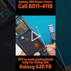 Should you just do it yourself instead? [SAMSUNG GALAXY S20 FE] | Sydney CBD Repair Centre