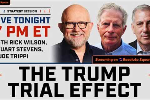 ““The Trump Trial Effect”” | Strategy Session Live
