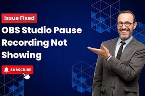 Quick Fix for OBS Studio Pause Recording Issue on Mac/Windows