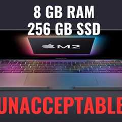 8 GB RAM And 256 GB SSD - Apple is Hurting Their Customers