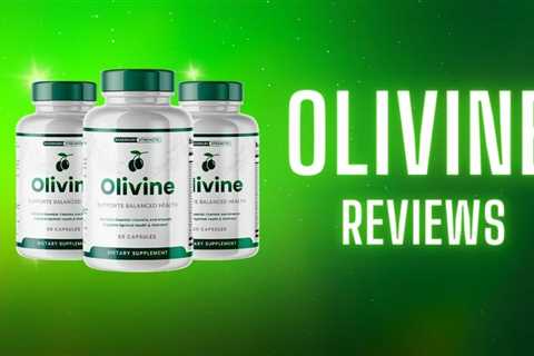 Olivine Reviews (LEGIT or FAKE) What Consumer Reports are Saying?