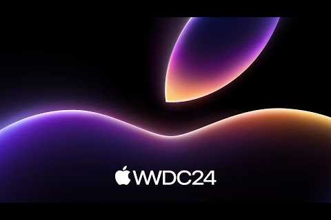 WWDC 2024 — June 10 | Apple