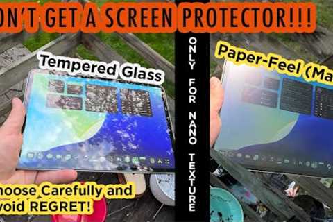 Do NOT Get A Screen Protector For Your Nano-Texture iPad! - M4 iPad Pro