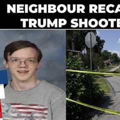 Trump Attack Shooter Thomas Matthew Crooks Neighbor Speaks About His Encounters With Him