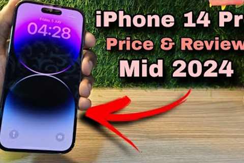 iPhone 14 Pro Price and Review mid 2024 | iphone 14 Pro Worth Buying Mid 2024