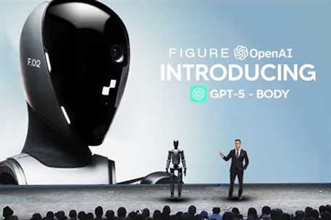 OpenAI''s Finally Give GPT-5 A Body (Figure 02 Breakthrough)