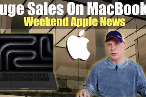 Huge Sale on MacBooks Before M4 MacBooks Come Out - Plus More Apple News