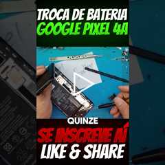 Bateria QUASE EXPLODIU? Troca de Bateria Google Pixel 4a