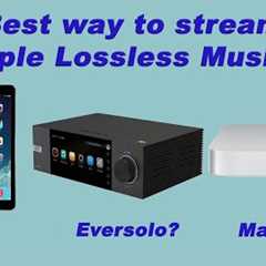 iPad vs Eversolo vs Mac mini for Apple Lossless Music