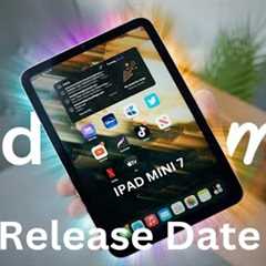 iPad Mini 7 Launch Date - Becoming Ultra with LEAKED Features!