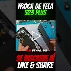 Vale a pena Consertar Celular Samsung S23 Plus com Tela Quebrada? #samsung #s23plus