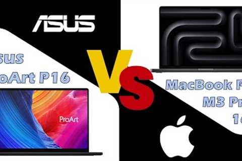 Asus ProArt P16 vs Apple MacBook Pro 16 - spec review & comparison