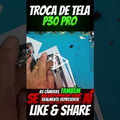 TELA QUEBRADA do Huawei P30 Pro: Veja o ANTES e DEPOIS! 👀📱