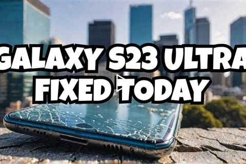 Cracked Galaxy S23 Ultra Screen? Get It Fixed Today at Sydney CBD Repair Centre