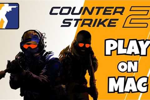 How to Play CS2 On Mac (2025) | Counter Strike 2 MacOS Installation Guide