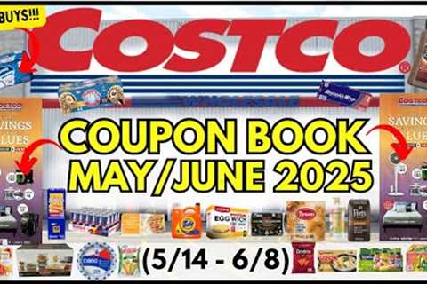 🚨 *NEW* MAY/JUNE 2025 Costco Coupon Book Grocery Preview (5/14-6/8)🔥Tyson, Kraft, Petes, Pyrex,..