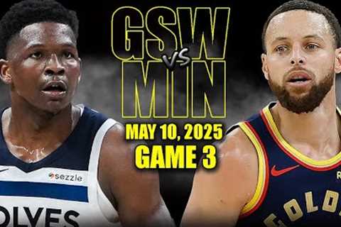 Golden State Warriors vs Minnesota Timberwolves Full Game 3 Highlights - May 10, 2025 | NBA Playoffs