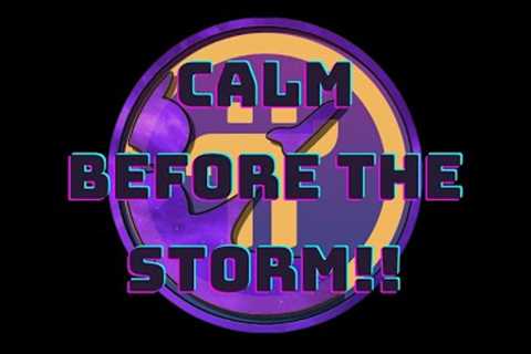 Pi Network - Calm Before the Storm!