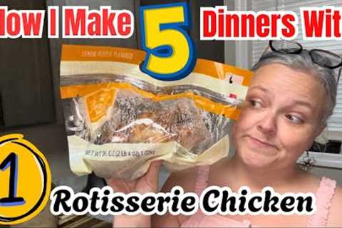 5 Dinners With 1 Rotisserie Chicken‼️Stretching Meat To Save BIG