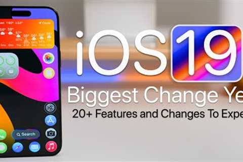 iOS 19 - Biggest Changes Yet! - 20+ Features To Expect